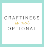 http://www.craftinessisnotoptional.com/wp-content/uploads/2013/09/craftiness-is-not-optional.png