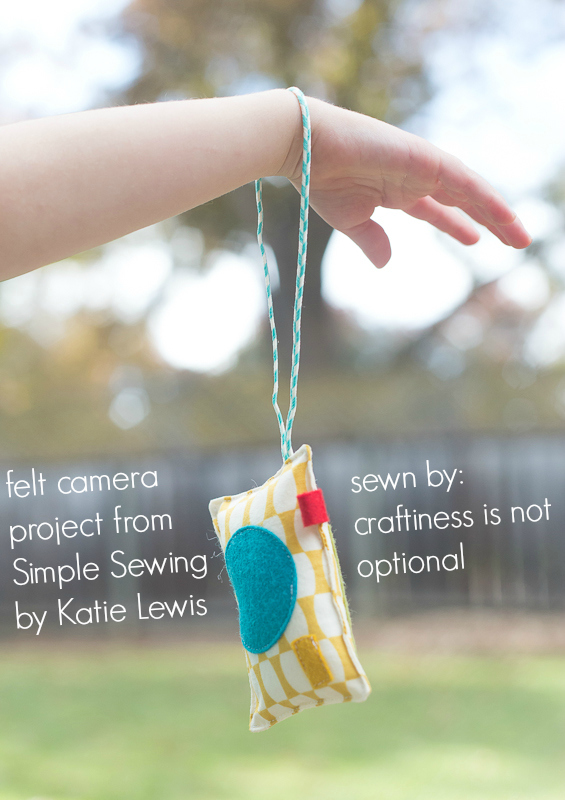 felt camera project from simple sewing sewn by craftiness is not optional